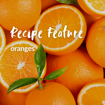 Recipe Feature 🍊 Oranges