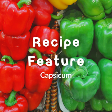Recipe Feature 🫑 Capsicum