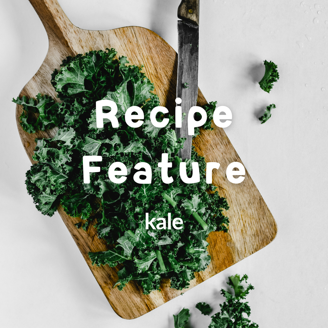 Recipe Feature 🥬 Kale