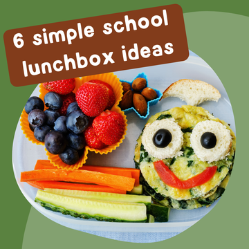 6 Simple School Lunchbox Ideas