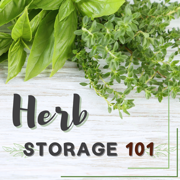 Herb Storage 101 🌿