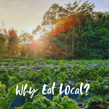 Why Eat Local?